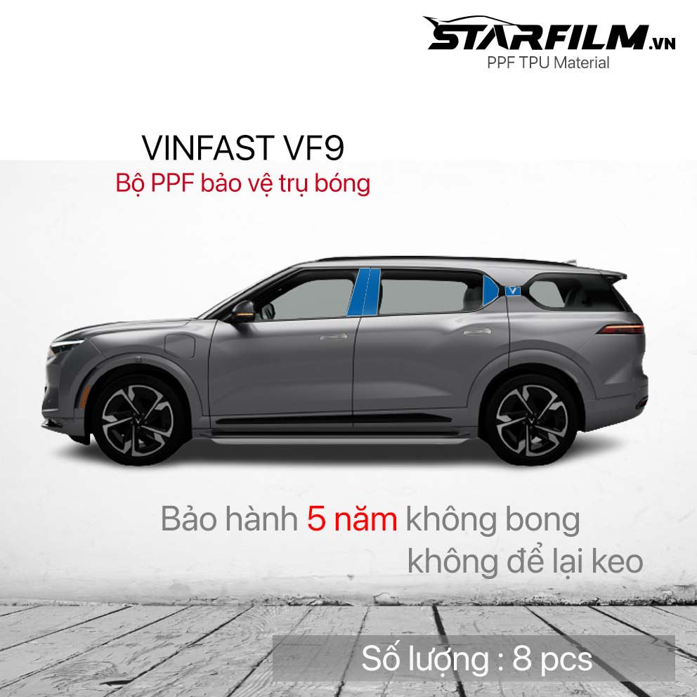 VINFAST VF9 PPF TPU Trụ bóng chống xước tự hồi phục STARFILM